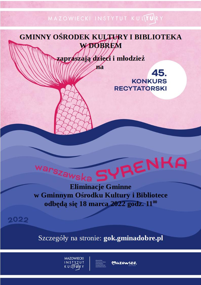 Plakat różowo-niebieski z tekstem: GMINNY OŚRODEK KULTURY I BIBLIOTEKA W DOBREM zapraszają dzieci i młodzież na Eliminacje Gminne w Gminnym Ośrodku Kultury i Bibliotece odbędą się 18 marca 2022 godz. 11:00. Szczegóły na stronie: gok.gminadobre.pl