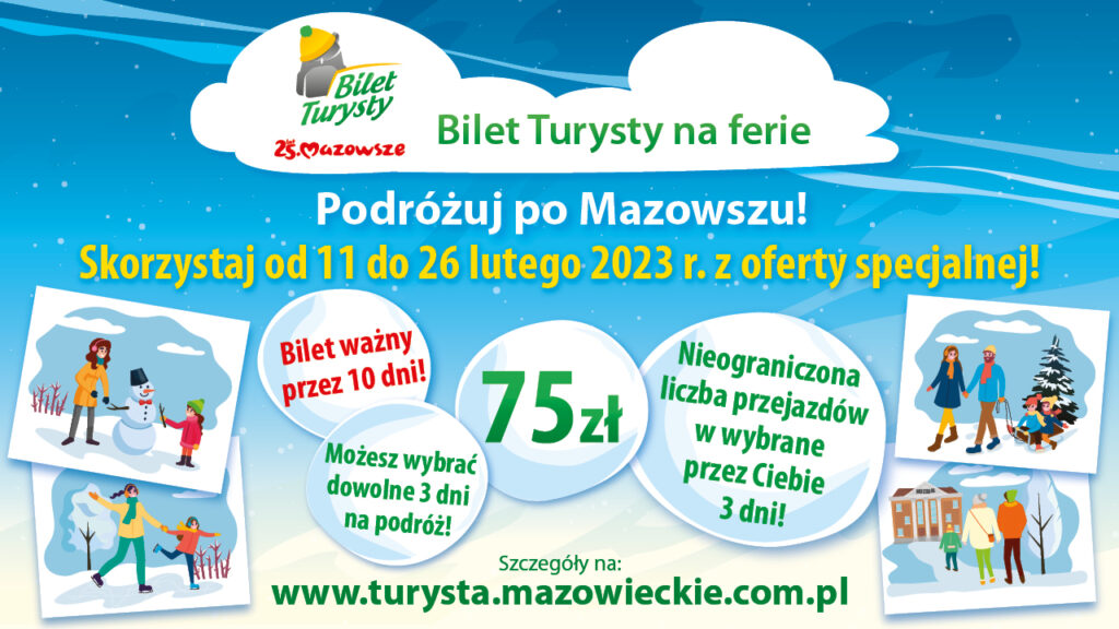 plakat z napisem: Podróżuj po Mazowszu! Skorzystaj od 1 do 26 lutego 2023 r. z oferty specjalnej!