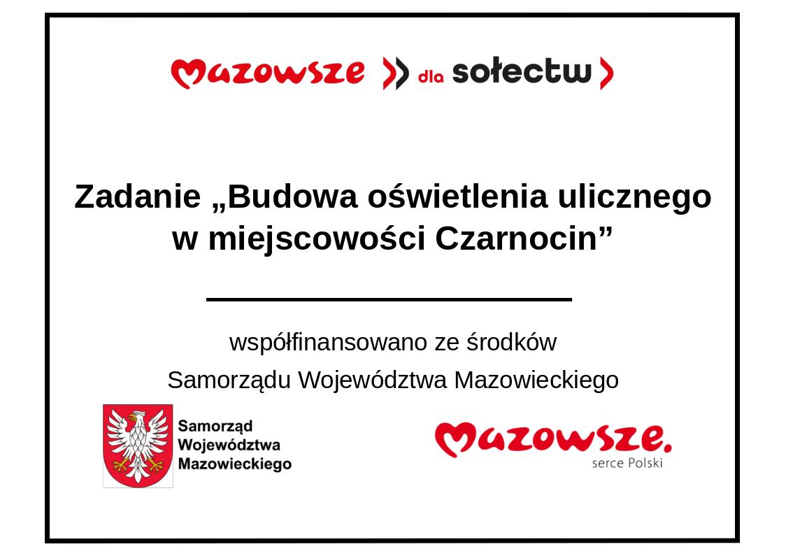 tablica z logami i tekstem Zadanie „Budowa oświetlenia ulicznego w miejscowości Czarnocin”