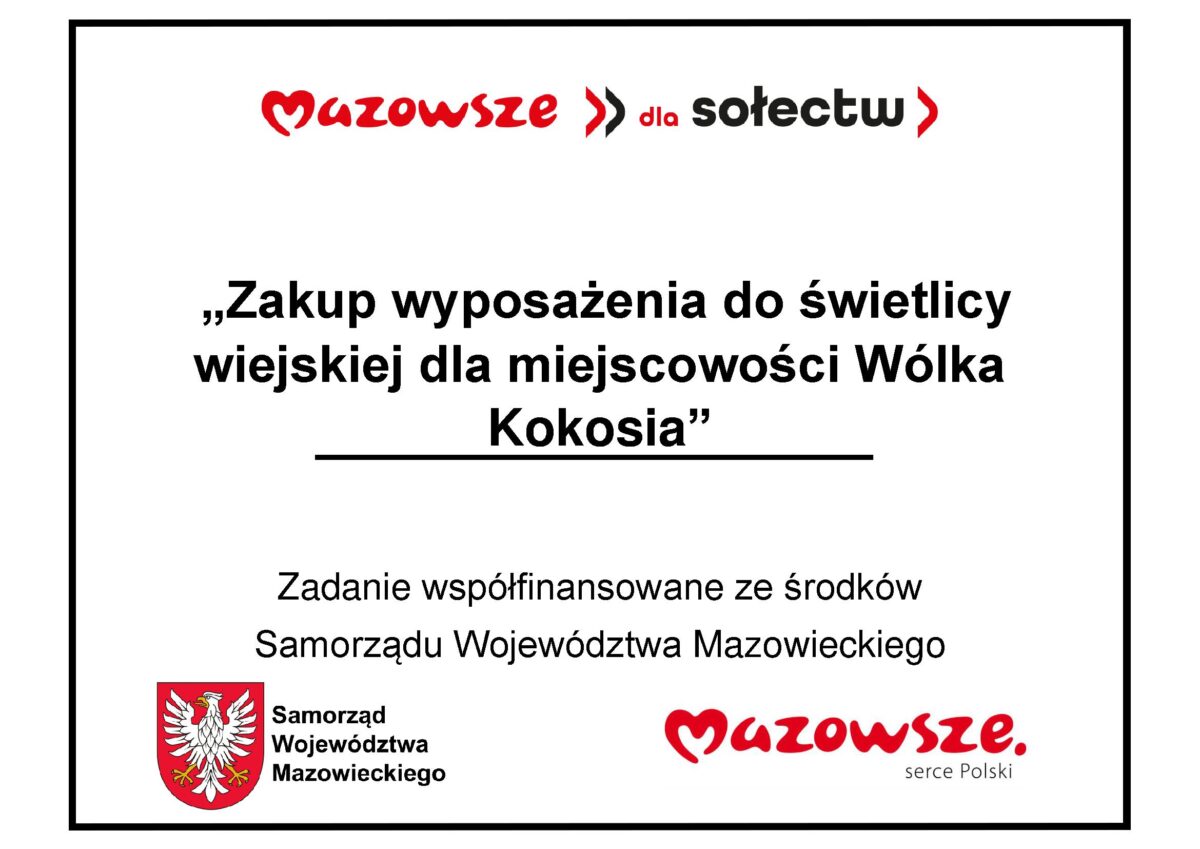Na zdjęciu znak z napisem „Zakupy dostępne dla miejscowości Wólka Kokosia” z logotypem regionu Mazowsze. Znak ten wskazuje, że jest to projekt finansowy przez lokalny rząd.