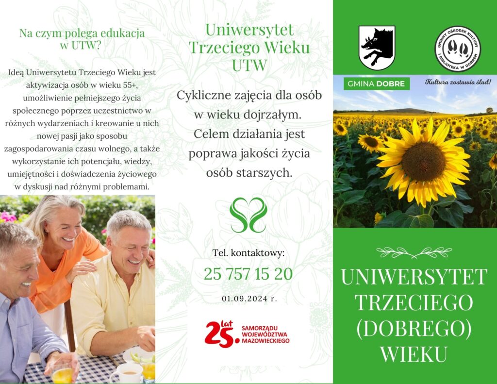 Na ulotce informacyjnej "Uniwersytetu Trzeciego Wieku" znajdują się szczegółowe informacje programowe dotyczące osób starszych, dane kontaktowe oraz zdjęcia słoneczników. Grafika ma na celu przyciągnięcie uwagi i zachęcenie seniorów do udziału w zajęciach.