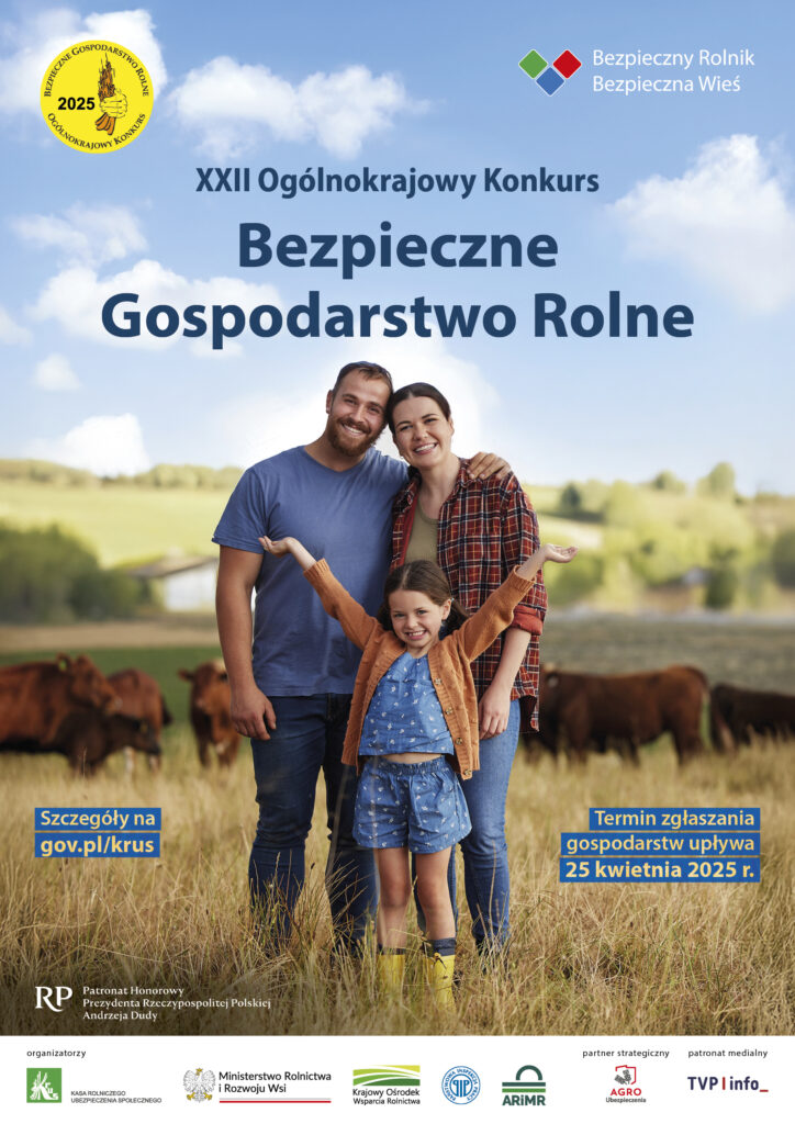 Na obrazku pojawia się uśmiechnięta trzyosobowa rodzina na polu z krowami w tle. Tekst promuje 22. wydanie Ogólnopolskiego Konkursu Bezpieczne Gospodarstwo Rolne, zawiera szczegóły dotyczące zgłoszeń oraz logotypy na dole.