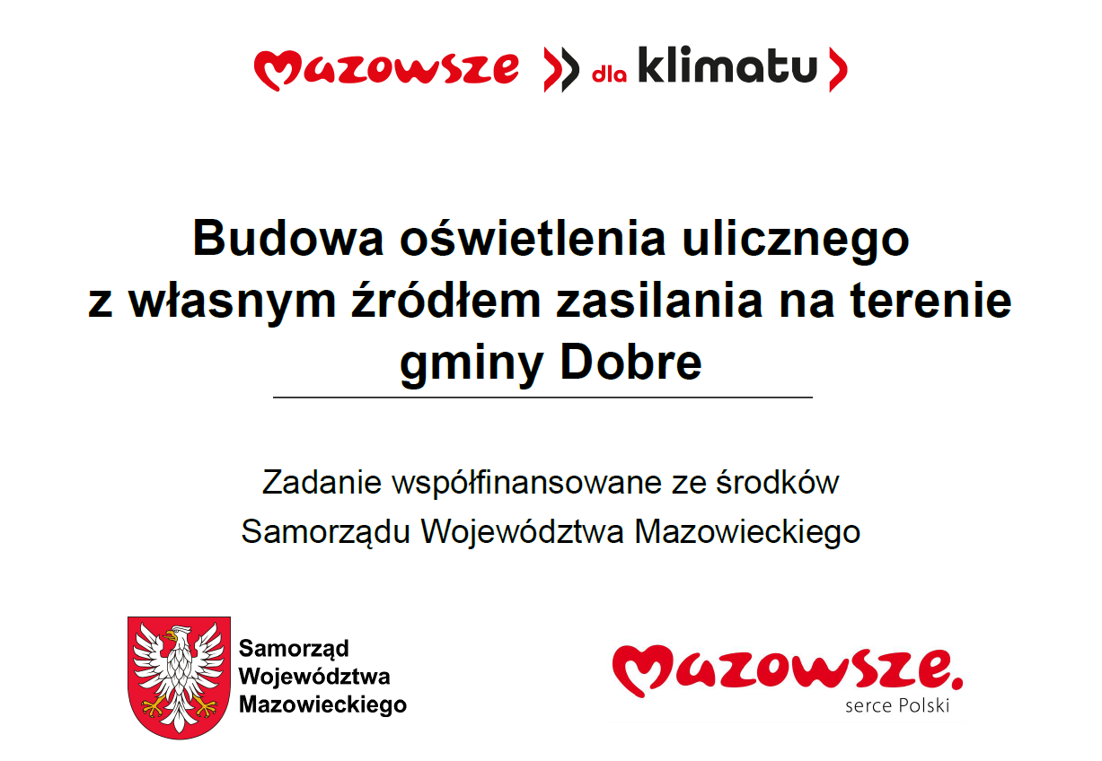 Plakat o budowie oświetlenia ulicznego w gminie Dobre, białe tło, czerwony napis Mazowsze i herb Mazowsza.