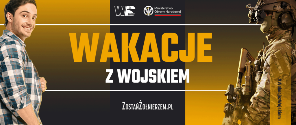 Mężczyzna w koszuli i żołnierz w pełnym wyposażeniu po bokach. Centrum z napisem WAKACJE Z WOJSKIEM na żółtym tle.