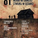 Plakat upamiętnia 81. rocznicę zbrodni w Gęsiance. Tło jest w brązowych odcieniach, przedstawiające sylwetki na tle chaty. Widać program wydarzenia i organizatorów.