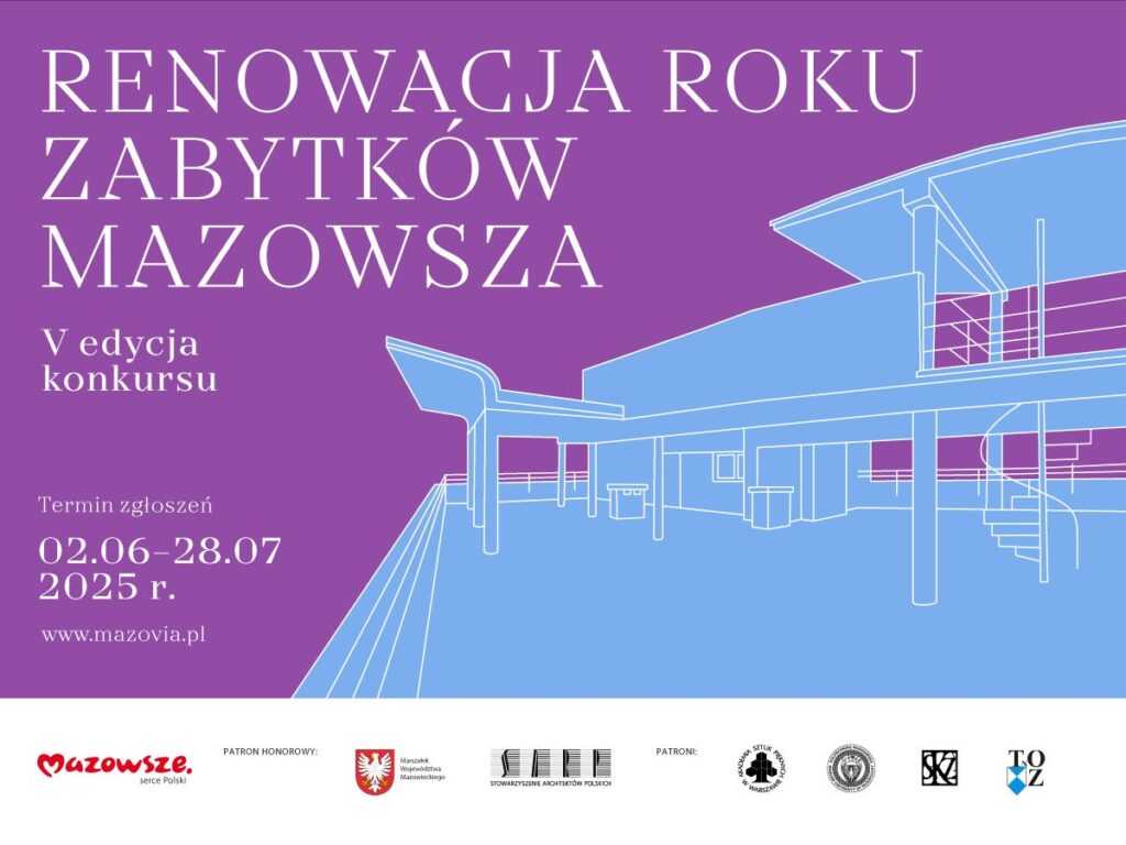 Plakat promuje V edycję konkursu renowacji zabytków Mazowsza. Fioletowe tło z białym tekstem i niebieskim szkicem budynku. Termin zgłoszeń: 02.06-28.07.2025.