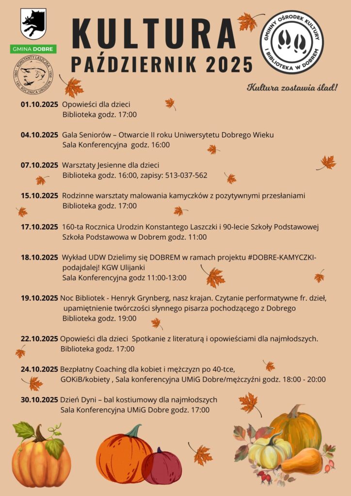 Plakat promuje wydarzenia kulturalne w październiku 2025 roku, na beżowym tle z jesiennymi liśćmi. Informacje obejmują daty i godziny spotkań w różnych miejscach gminy Dobre. Na dole są ilustracje dyń i liści.