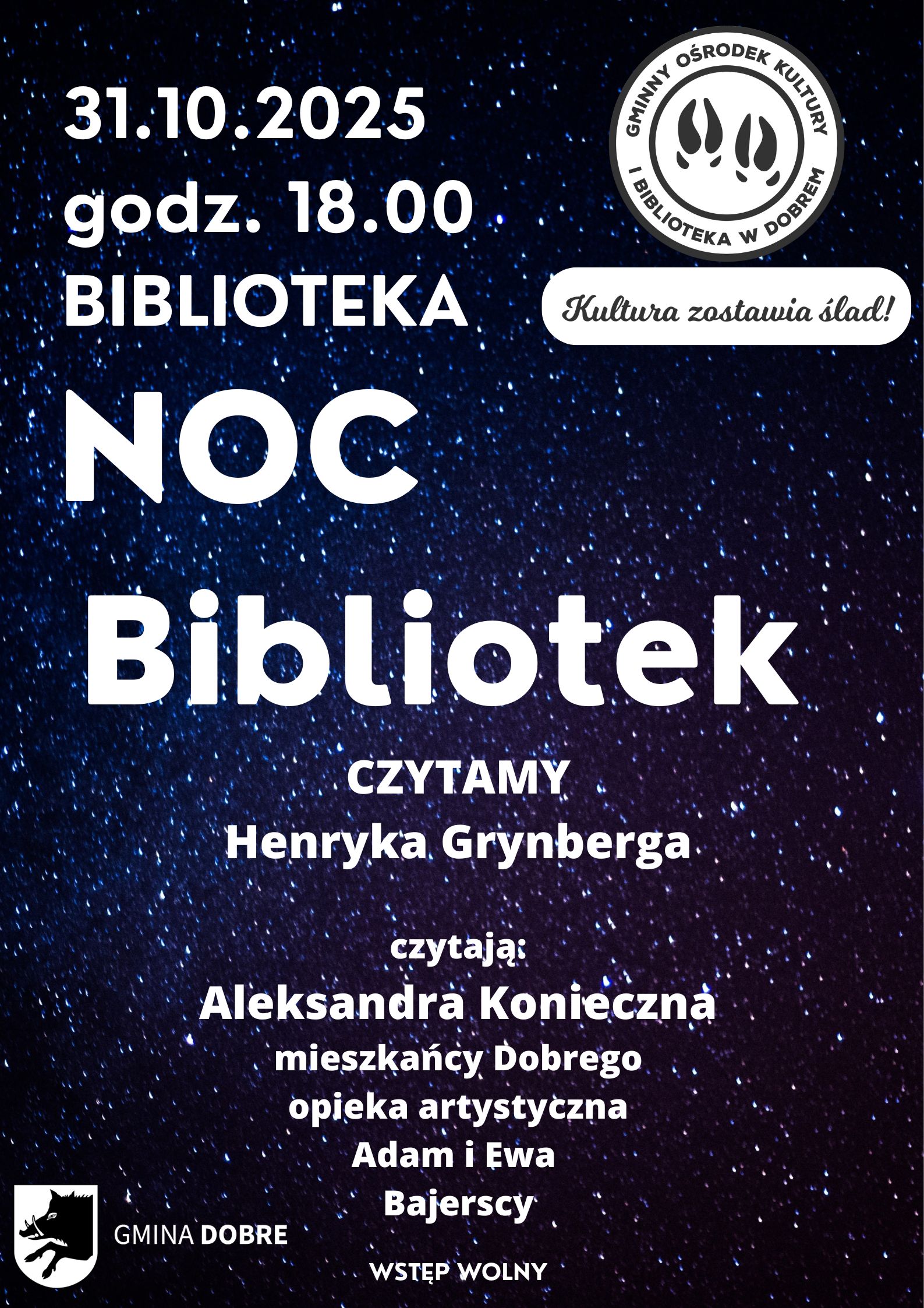 Plakat promuje Noc Bibliotek w Dobrej 31.10.2025 o 18:00. Kolorowe, gwiaździste tło z białym tekstem. Logo Gminy Dobre i napis Wstęp wolny.