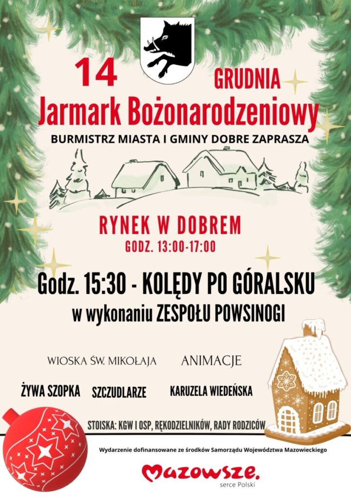 Plakat promuje jarmark bożonarodzeniowy 14 grudnia. Dominuje zieleń i czerwień z motywami świątecznymi. W tle są choinki i chatki pokryte śniegiem.