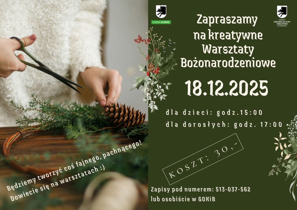 Osoba tworzy stroik z zielonych gałązek i szyszki. Po prawej zielone tło z informacjami o warsztatach bożonarodzeniowych. Data: 18.12.2025.