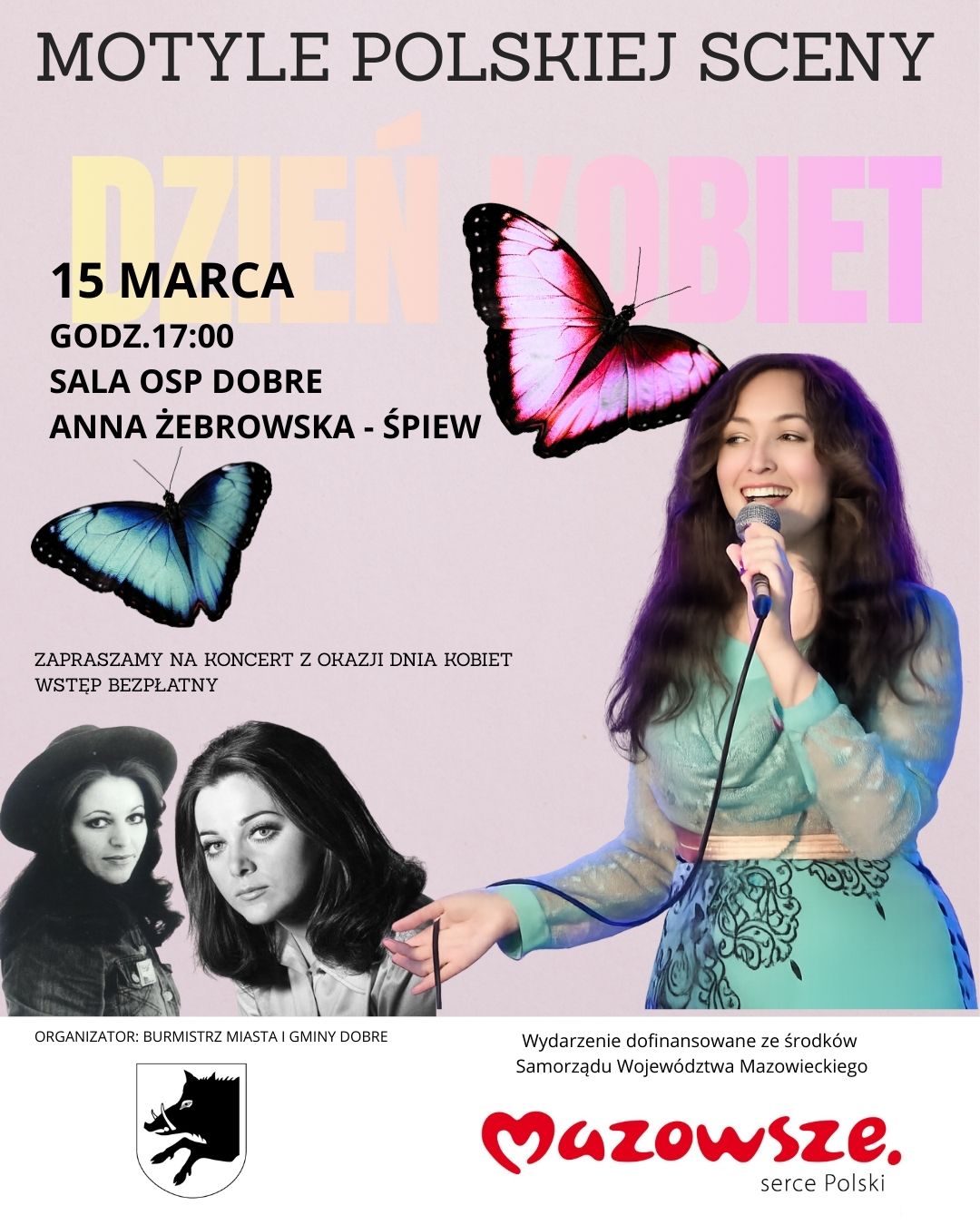 Plakat koncertu z okazji Dnia Kobiet z artystką Anna Żebrowska. Przedstawia kolorowe motyle na jasnym tle. Daty, miejsce i logo Mazowsza widoczne poniżej.