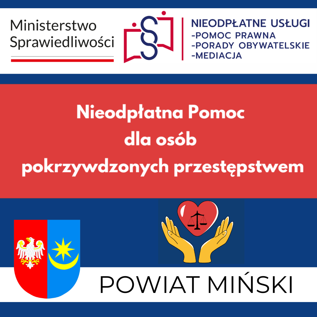 Plakat informacyjny z logo Ministerstwa Sprawiedliwości, czerwonym tłem i białym napisem o nieodpłatnej pomocy. Na dole herb i napis Powiat Miński na niebieskim tle. Symbol w postaci dłoni trzymających serce z wagą.