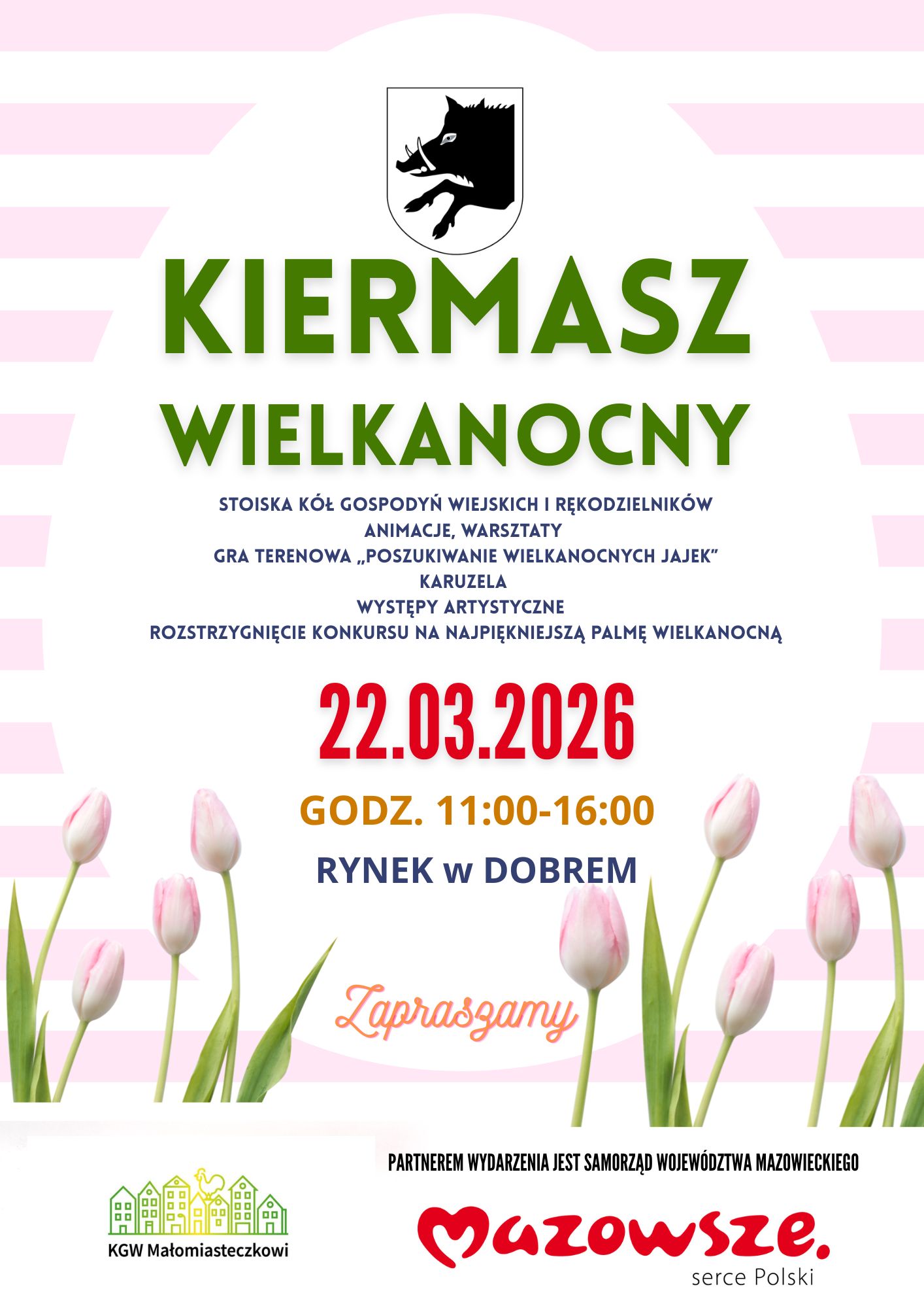 Plakat promuje Kiermasz Wielkanocny na białym tle z różowymi tulipanami. Data 22.03.2026, godziny 11:00-16:00, Rynek w Dobrem. Widnieje herb z dzikiem.