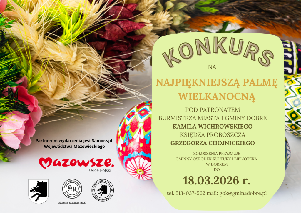 Obraz przedstawia plakat konkursu na najpiękniejszą palmę wielkanocną z kolorowymi ozdobami. Tło jest jasne, z dekoracyjnymi elementami roślinnymi po lewej stronie. Tekst informuje o szczegółach konkursu i sponsorach.