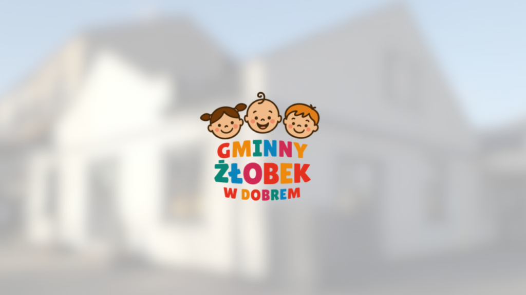 Logo przedstawia uśmiechnięte twarze dzieci z napisem Gminny Żłobek w Dobrem. Kolory są jasne na tle rozmytego budynku. Dominuje pastelowe tło z błękitnym niebem.