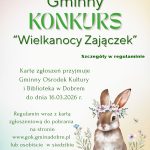 Plakat konkursu wielkanocnego z zajączkiem i kwiatami w pastelowych kolorach. Tło jasne, z elementami zieleni. Logo gminy i dane kontaktowe.