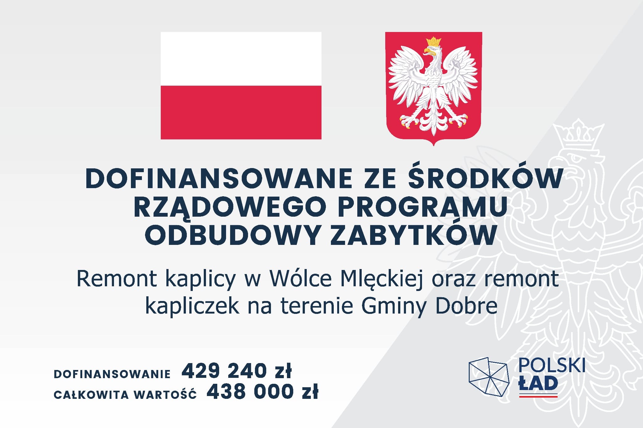 Flaga Polski i godło na szarym tle, poniżej tekst o dofinansowaniu remontu kaplic. Widoczne logo programu Polski Ład.