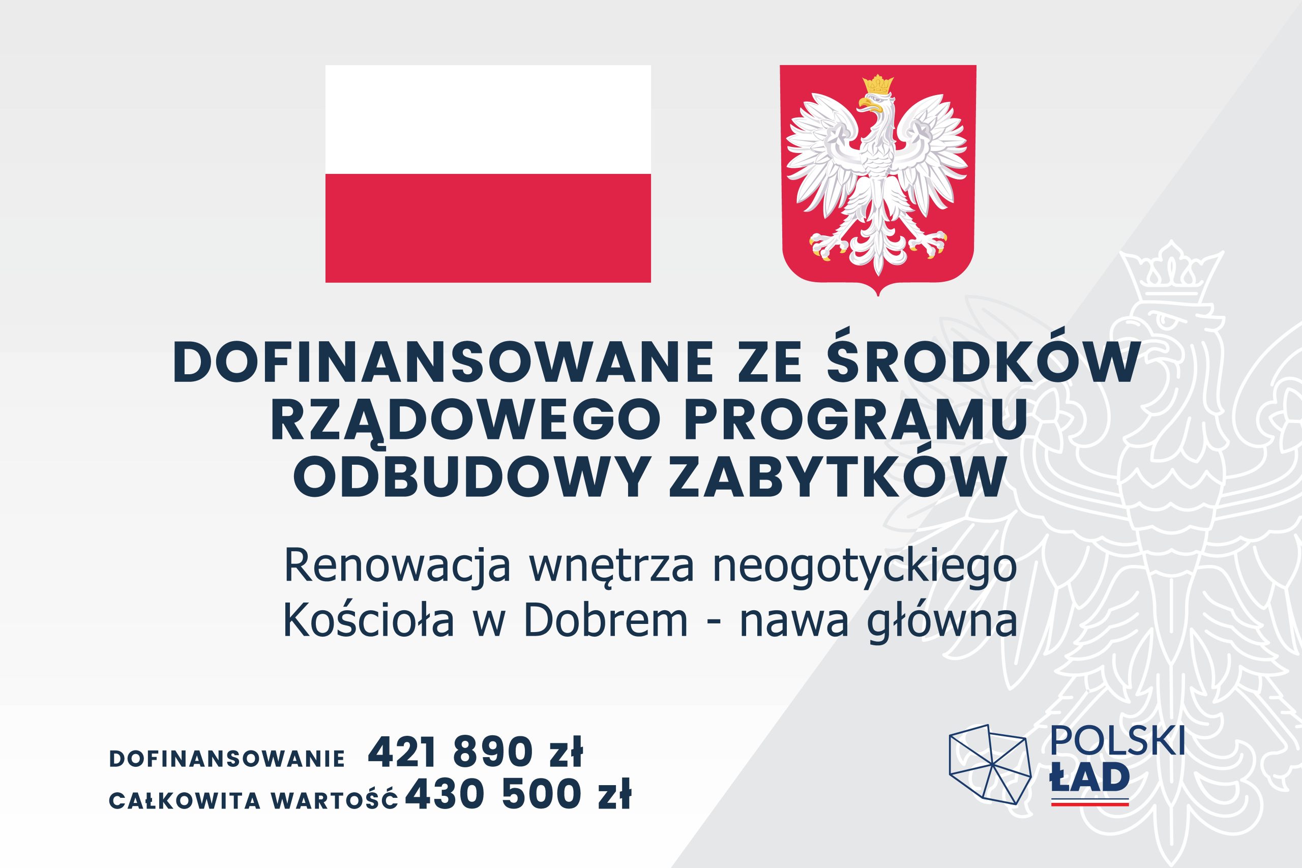 Flaga Polski i herb na białym tle. Tekst informuje o dofinansowaniu renowacji kościoła. Logo programu Polski Ład.