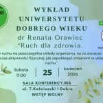 Plakat zapowiada wykład Ruch dla zdrowia w zielono-niebieskiej kolorystyce. Na środku data 25 kwietnia 2026, godzina 11:00. W tle liście, logo Uniwersytetu Dobrego Wieku, Gminy Dobre oraz biblioteki.