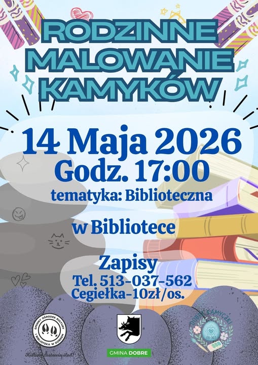 Plakat promuje wydarzenie Rodzinne malowanie kamyków 14 maja 2026 o 17:00. Tło jest kolorowe z książkami i kamieniami. Informacje kontaktowe podane na dole.