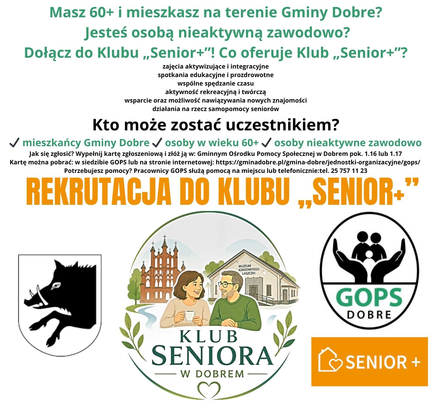 Plakat promujący Klub Seniora w Gminie Dobre. Duże napisy w kolorach zielonym i pomarańczowym. Grafiki przedstawiają pary oraz logo GOPS i herb gminy.