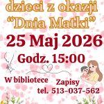 Plakat promuje warsztaty dla dzieci z okazji Dnia Matki, 25 maja 2026 o 15:00. Tło jest różowe z kwiatowymi wzorami. Zawiera grafikę matki z dzieckiem i kwiaty u dołu.