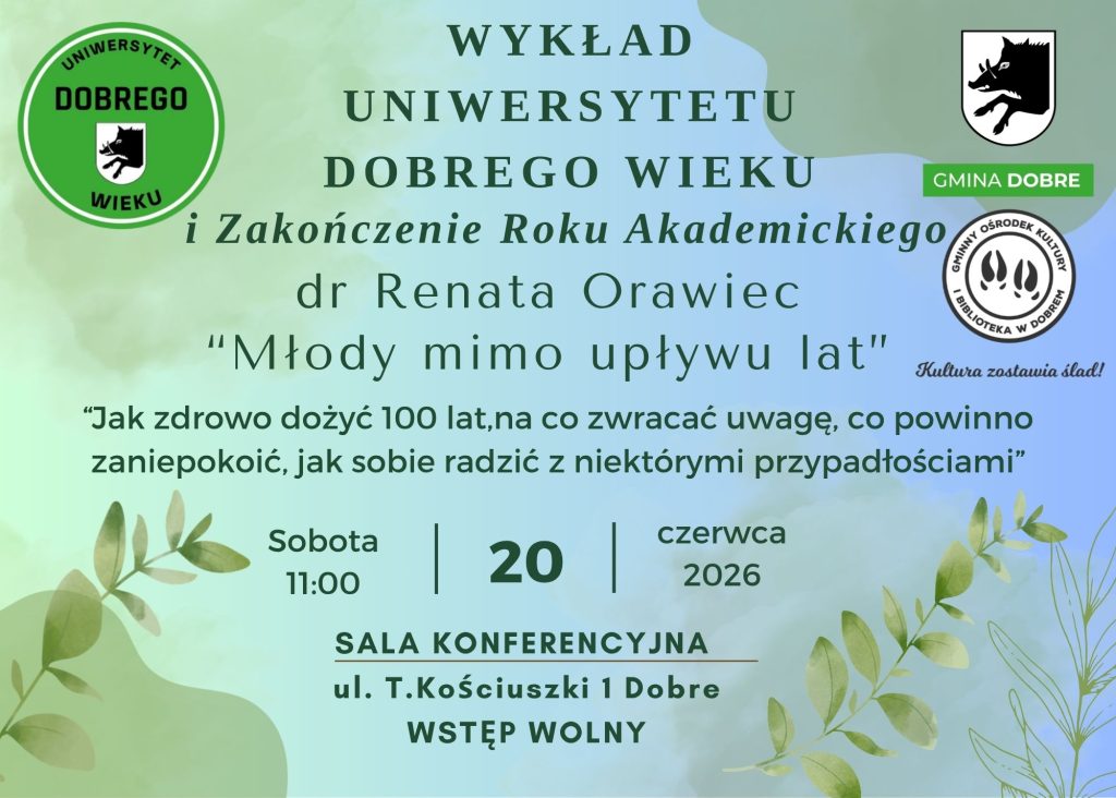 Plakat promuje wykład Młody mimo upływu lat dr Renaty Orawiec. Tło jest zielono-niebieskie z liśćmi. Wydarzenie odbędzie się 20 czerwca 2026 o 11:00.
