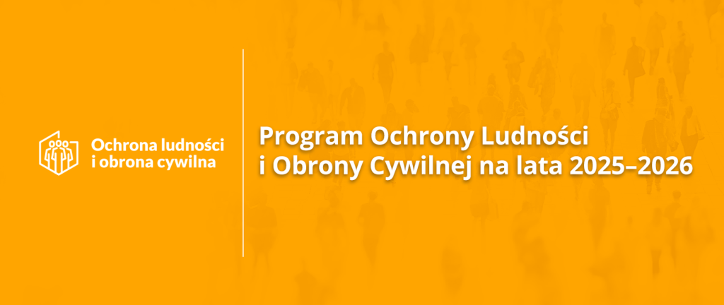 Pomarańczowe tło z białym tekstem Ochrona ludności i obrona cywilna. Ilustracja ludzi w tle, program na lata 2025-2026.