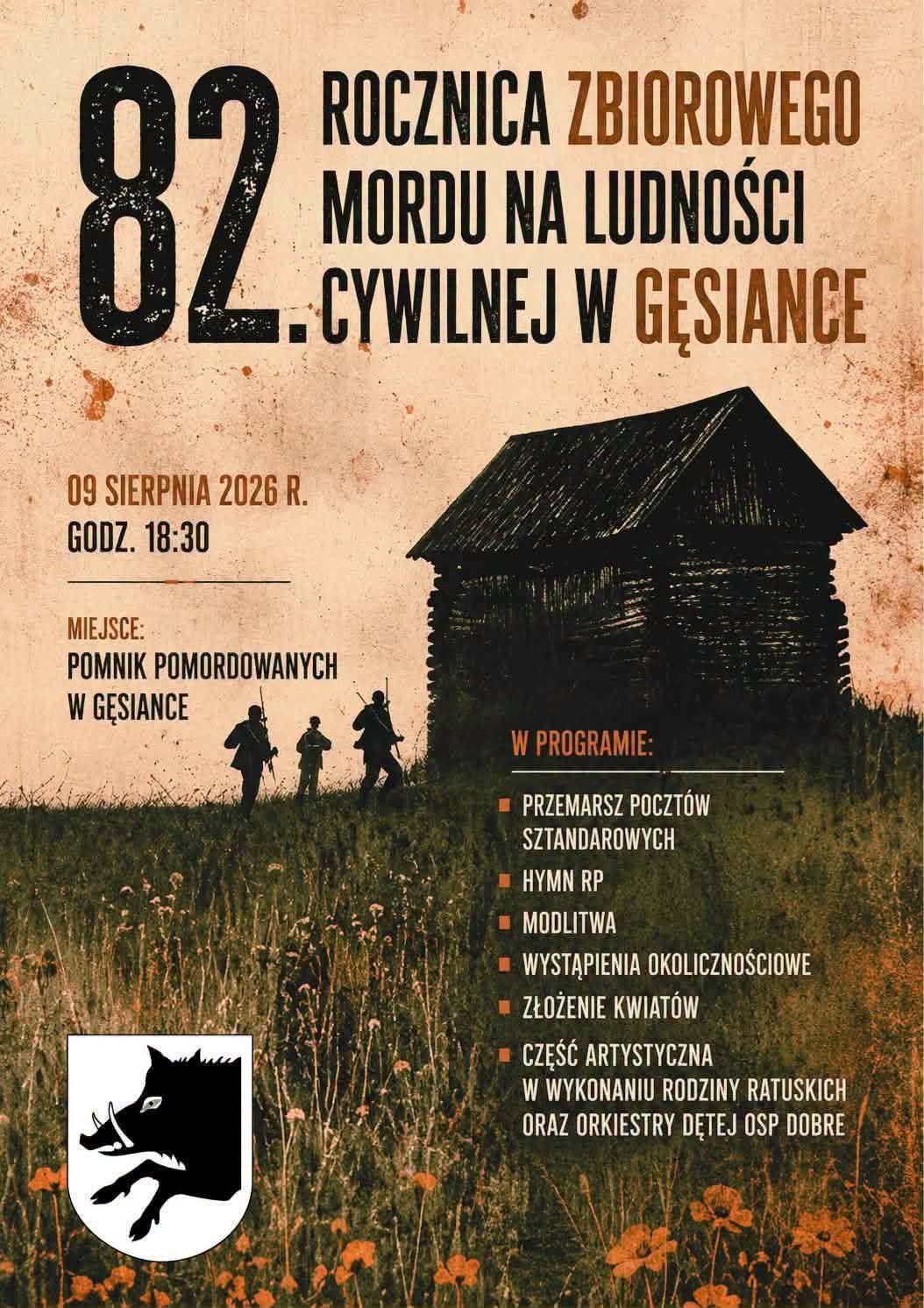 Plakat upamiętniający 82. rocznicę zbrodni w Gęsiance z datą i programem. Beżowe tło, czarny tekst. W tle drewniany budynek.