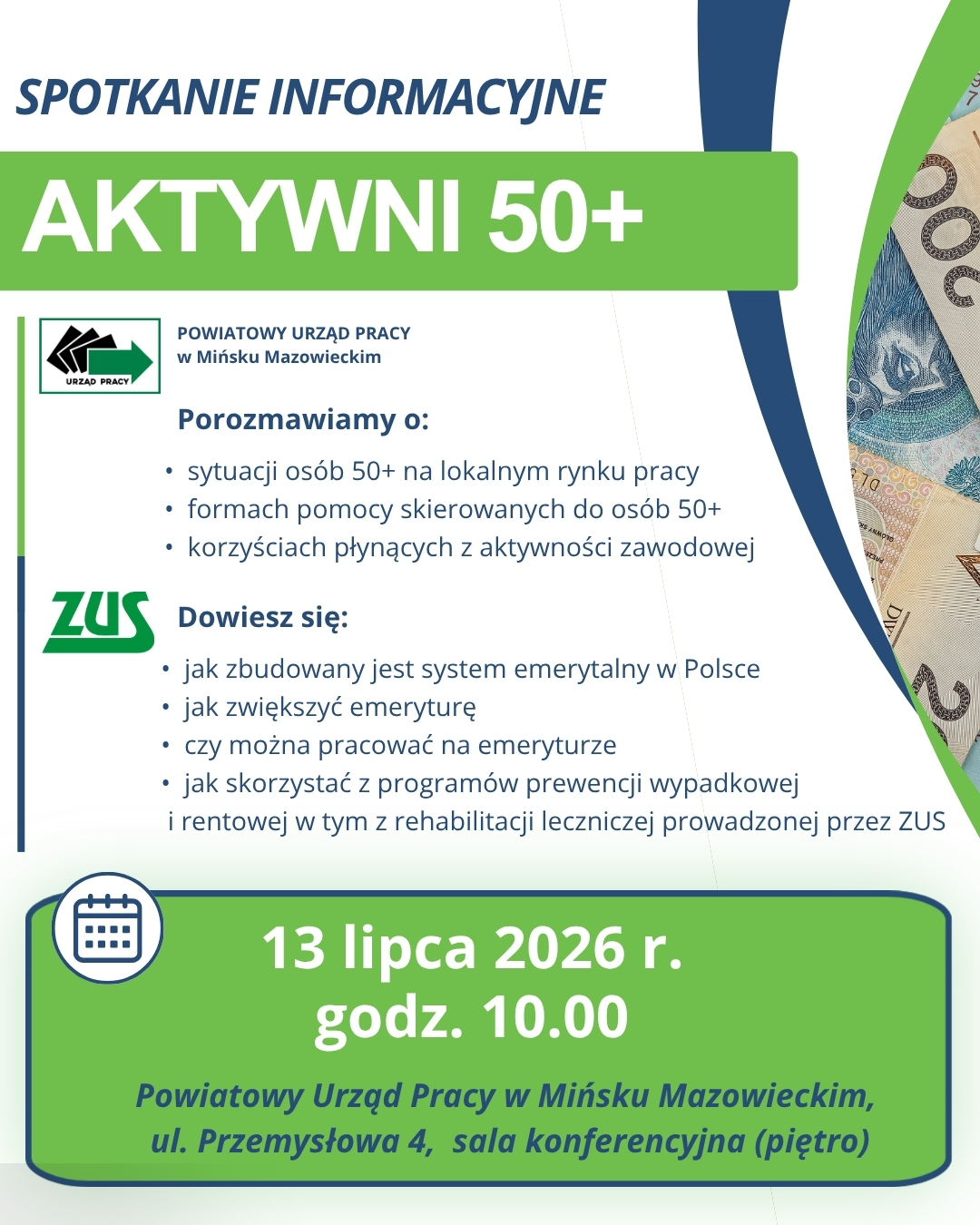 Plakat informuje o spotkaniu AKTYWNI 50+, organizowanym przez PUP i ZUS. Prominuje zielony tekst na białym tle z niebieskimi elementami. Spotkanie odbędzie się 13 lipca 2026 o 10:00 w Mińsku Mazowieckim.
