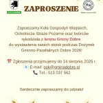 Zaproszenie na dożynki Gminy Dobre, z grafiką kłosów zboża na tle. Tekst w kolorach brązu i czerwieni. Kontakt: e-mail i telefon.