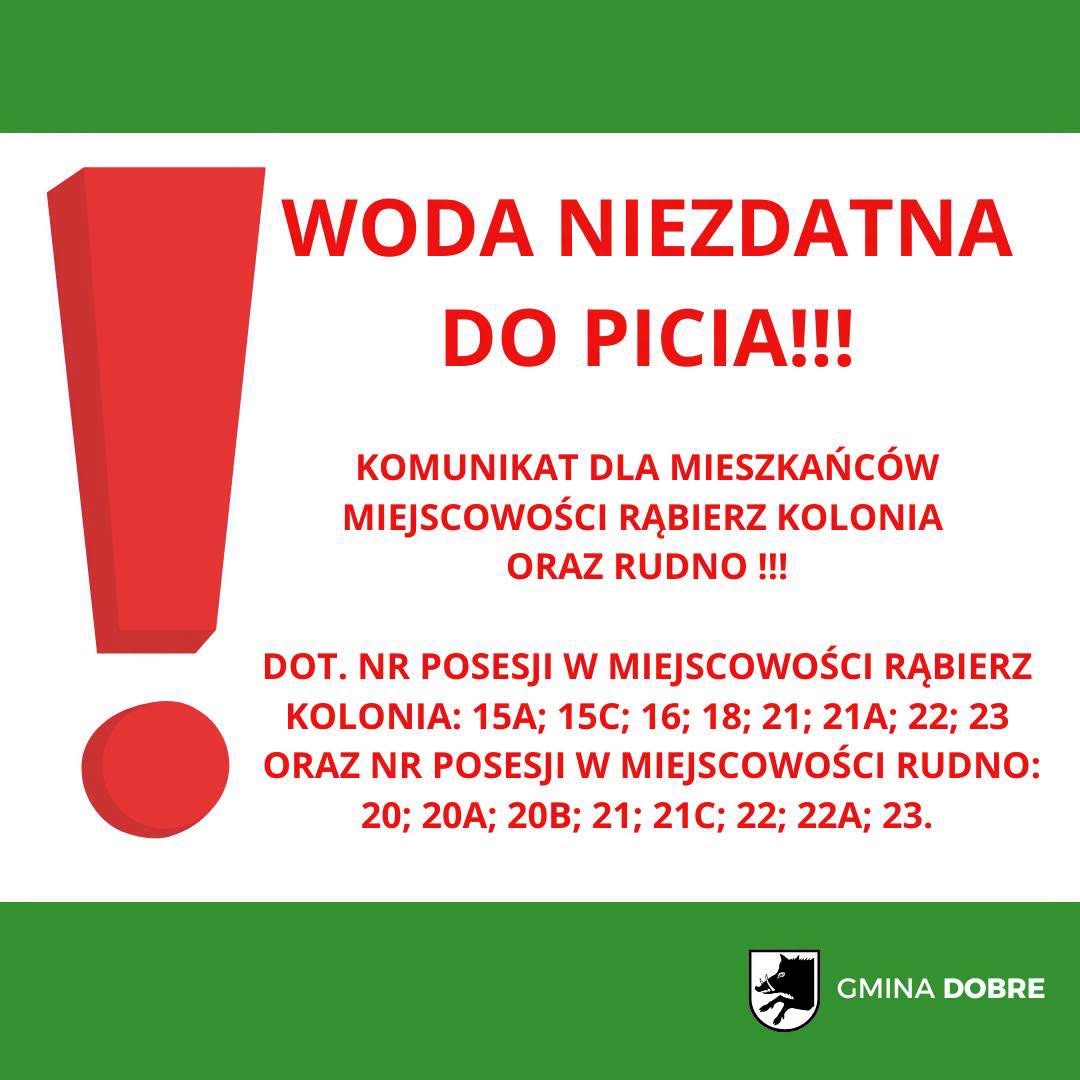 Czerwony wykrzyknik na białym tle z ostrzeżeniem o niezdatności wody do picia. Tło zielone u góry i na dole. Informacja dotyczy Rąbierz Kolonia i Rudno.