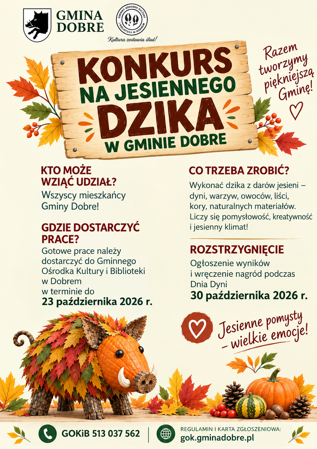 plakat-konkurs Plakat promuje konkurs na jesiennego dzika w Gminie Dobre. Dominujące kolory to zielony, brązowy i pomarańczowy na jesiennym tle z liśćmi. Widoczny zabawny dzik z darów jesieni oraz szczegóły konkursu.