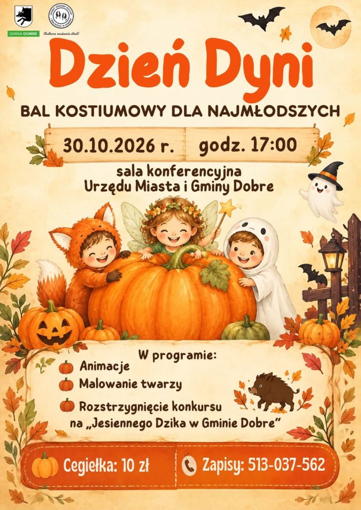 Obrazek przedstawia plakat promujący Dzień Dyni z kolorowym rysunkiem dzieci i dyni na tle jesiennych liści. Tło jest beżowe, dominują pomarańczowe i brązowe odcienie. Wydarzenie odbędzie się 30.10.2026 o 17:00 w Urzędzie Miasta i Gminy Dobre.