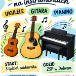 Grafika promuje naukę gry na instrumentach: ukulele, gitara, pianino. Na kolorowym tle widnieją rysunki instrumentów. Informacje obejmują start, miejsce i kontakt.