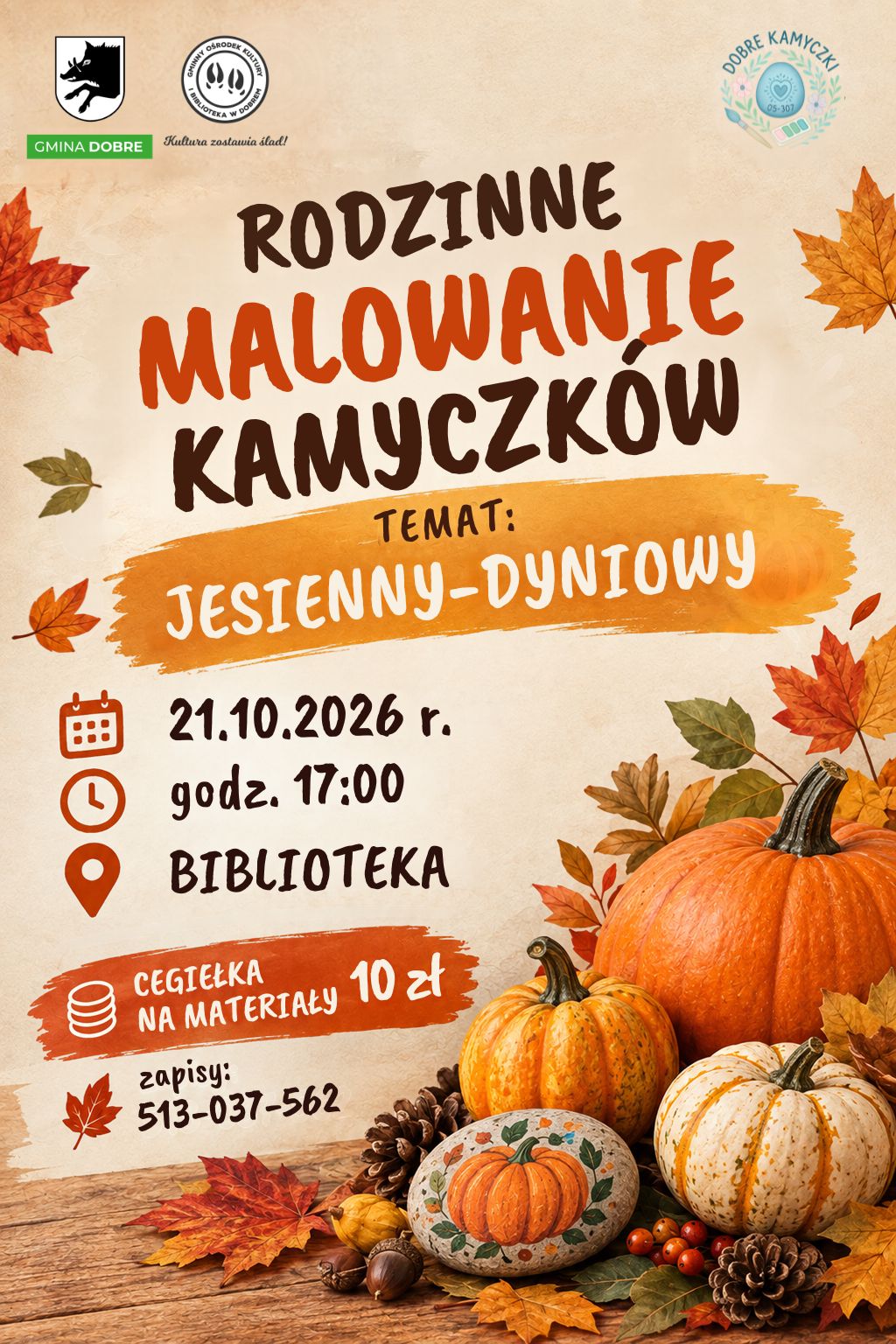 Plakat promuje rodzinne malowanie kamyków w jesiennych barwach z dyniami na drewnianym tle. Szczegóły wydarzenia: 21.10.2026, godz. 17:00, biblioteka. Dekoracje z liśćmi i dyniami w ciepłych kolorach.